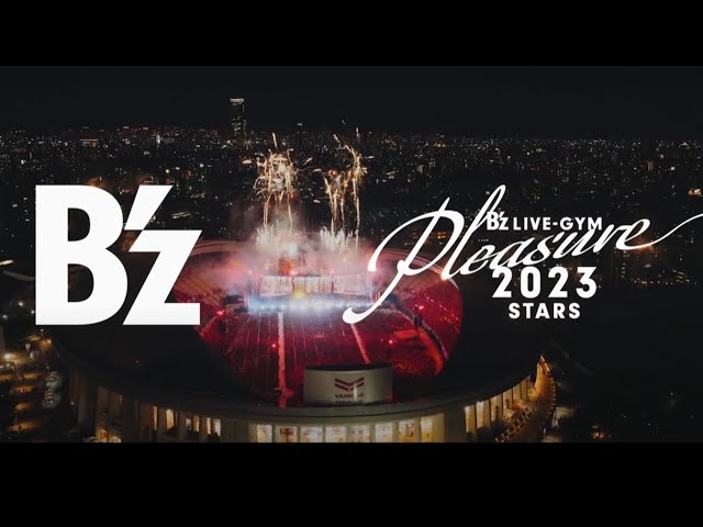B'z LIVE-GYM Pleasure 2023 -STARS- CM（RUN、Calling、STARS ver