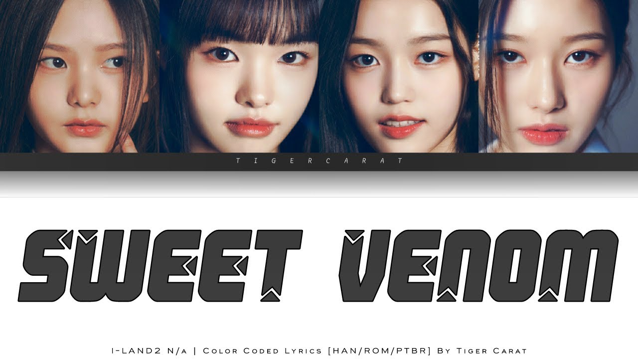 Sweet Venom (I-Land 2: N/a) | Color Coded Lyrics [Han/Rom/PtBr