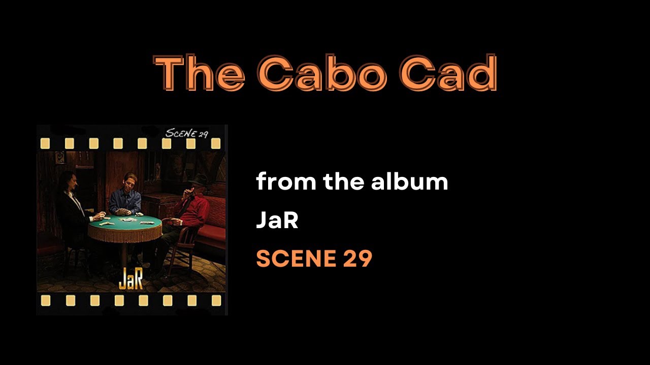 JaR (Jay Graydon and Randy Goodrum) - The Cabo Cad - YouTube