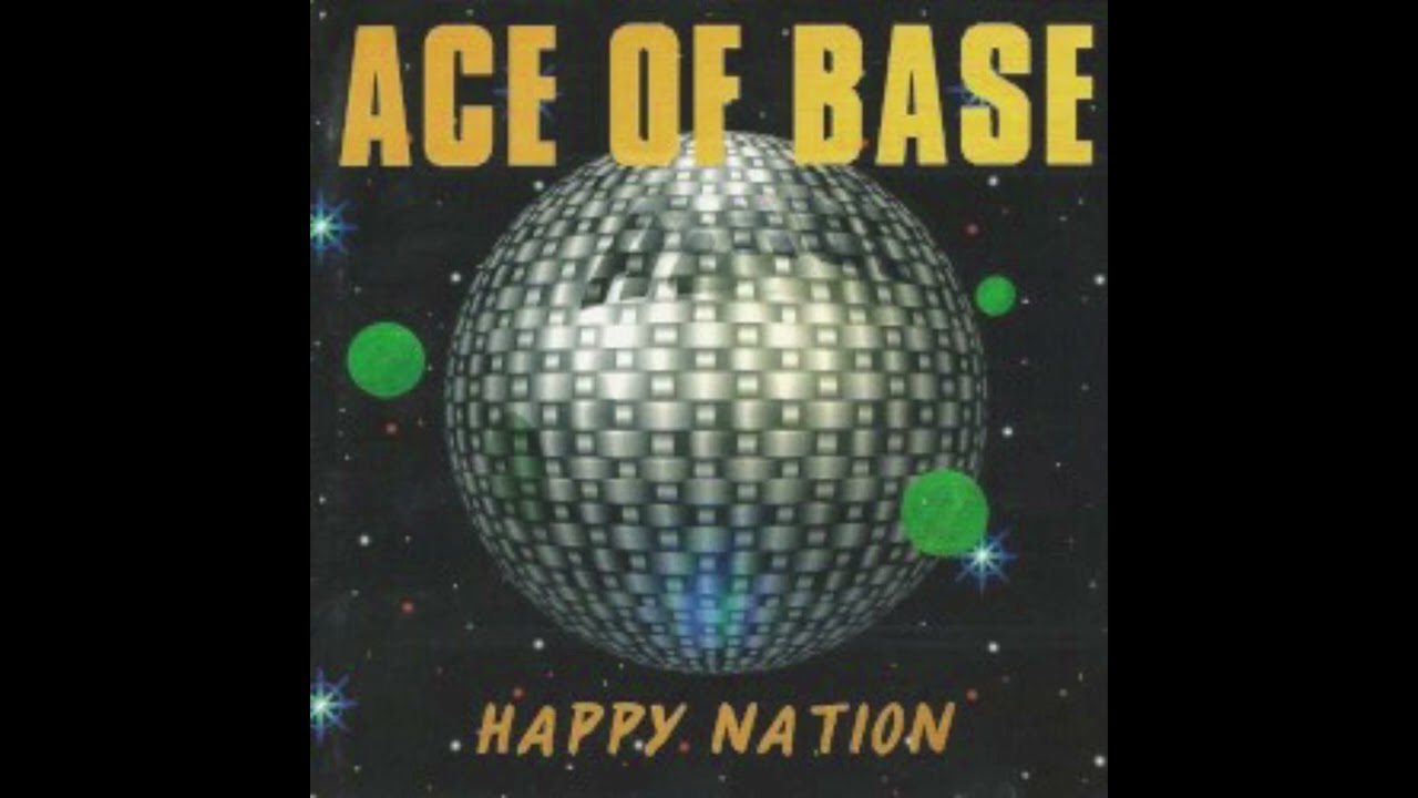 Ace of Base エイス・オブ・ベイス Happy Nation オール・ザット・シー