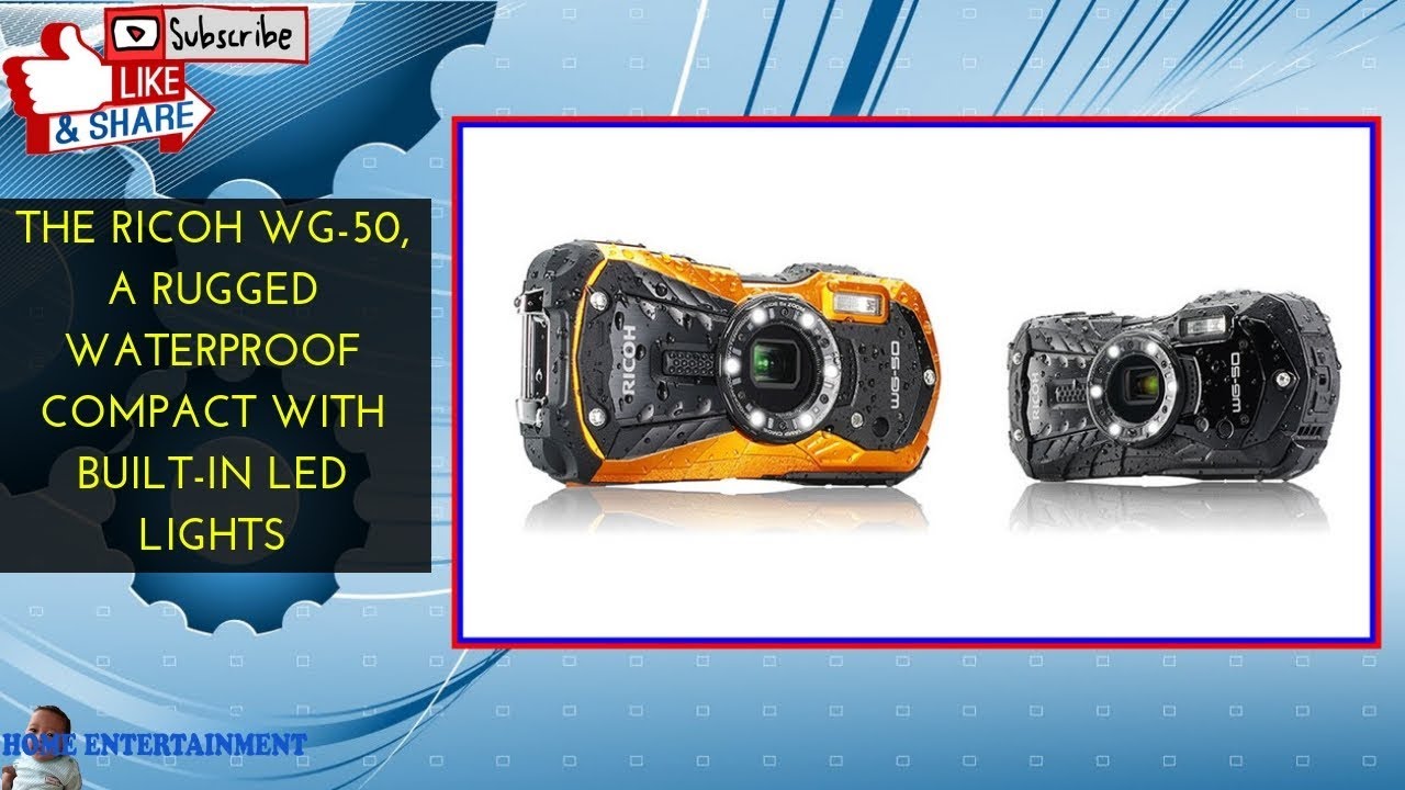 The Ricoh WG 50, A rugged waterproof compact with built in LED