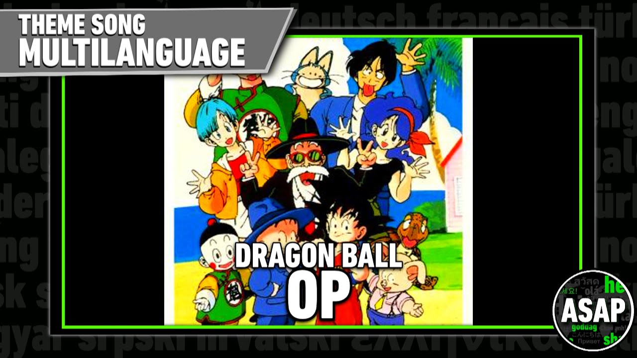 Dragon Ball OP | Multilanguage (Requested) - YouTube