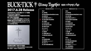 BUCK-TICK 2017.6.28発売LIVE ALBUM「CLIMAX TOGETHER -1992 compact