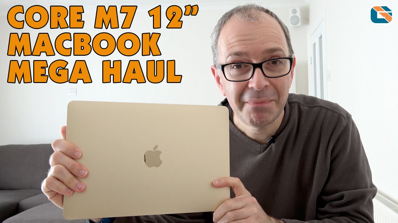 2016 12-inch Apple MacBook Core M7 Mega Haul #2016MacBook - YouTube