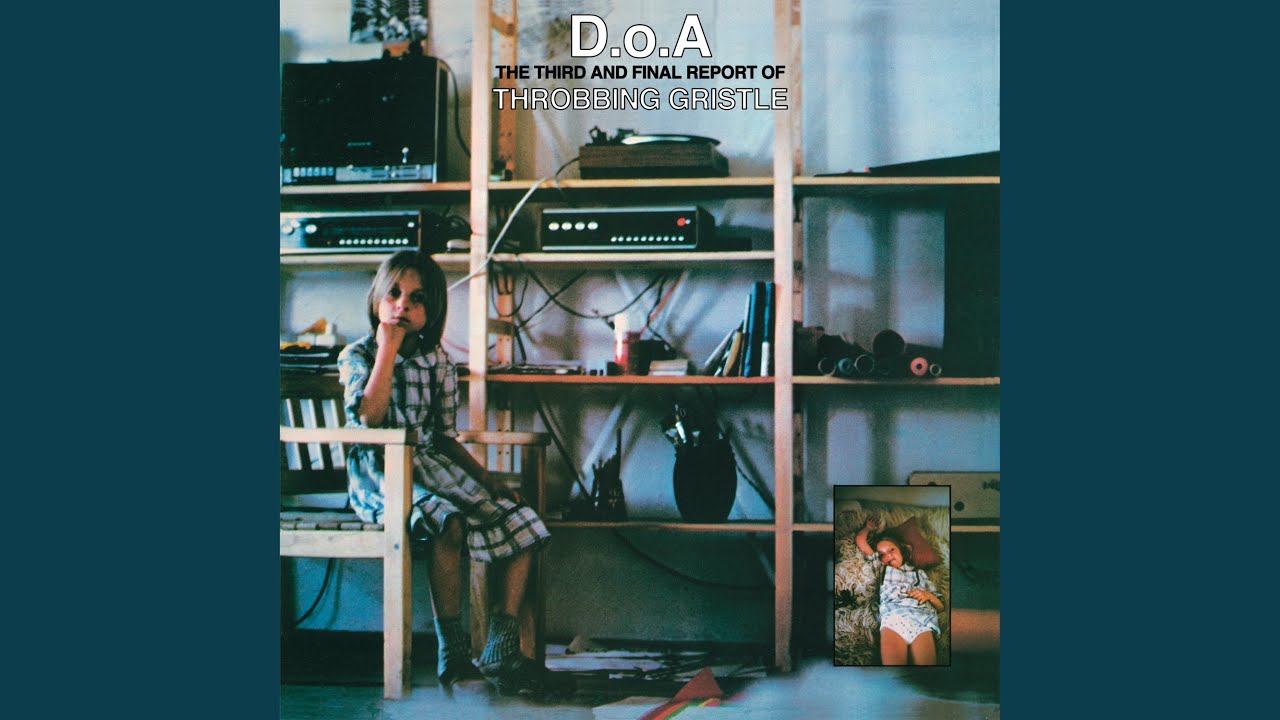 スロッビング・グリッスル「D.o.A（最終報告書）」 美しい収録曲