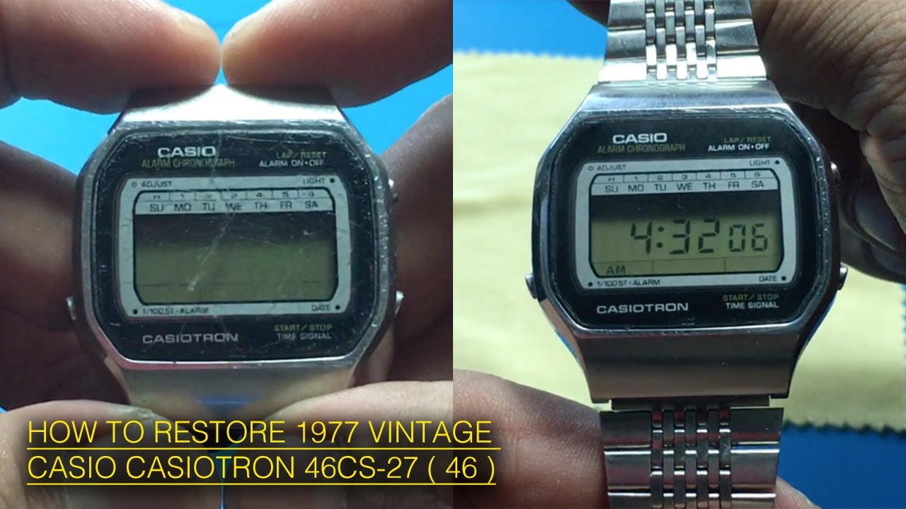 HOW TO RESTORE 1977's VINTAGE CASIO CASIOTRON 46CS-27 DIGITAL