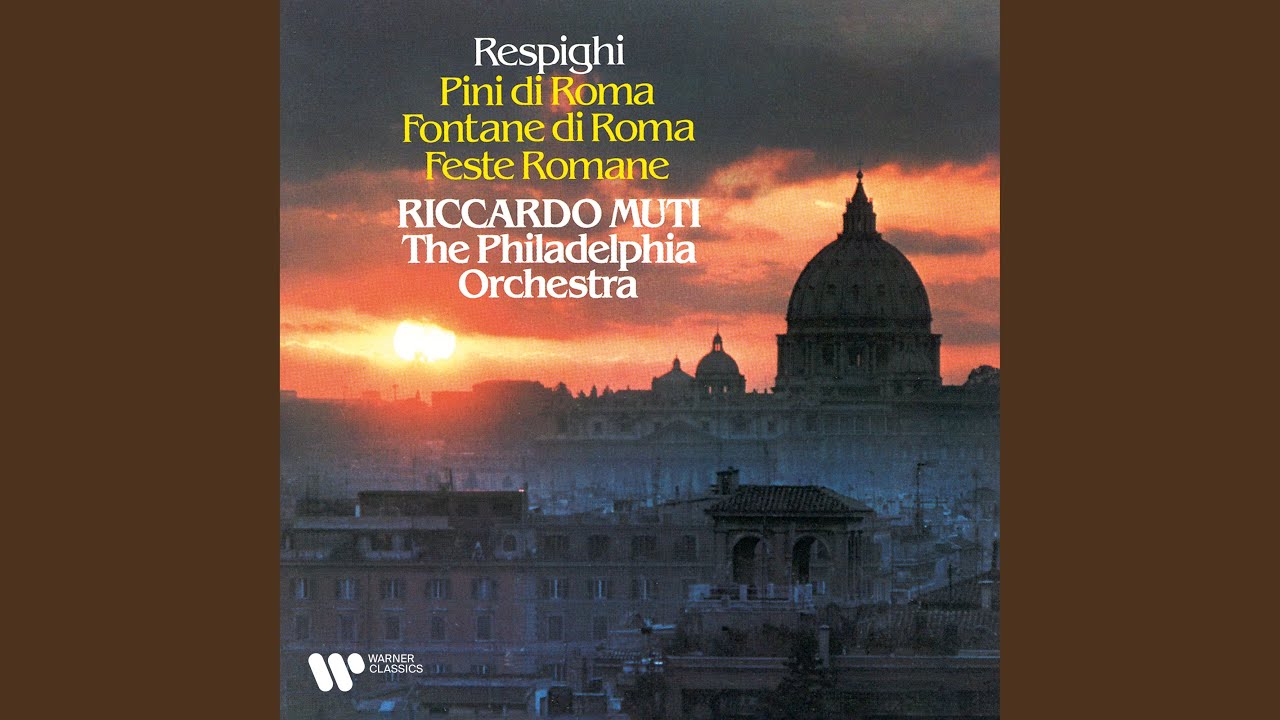 レスピーギ：交響詩ローマの噴水、ローマの松、ローマの祭り【聴いて