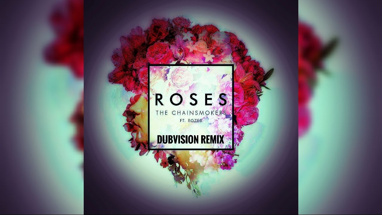 The Chainsmokers feat. Rozes - Roses (Dubvision Remix) [HQ] - YouTube