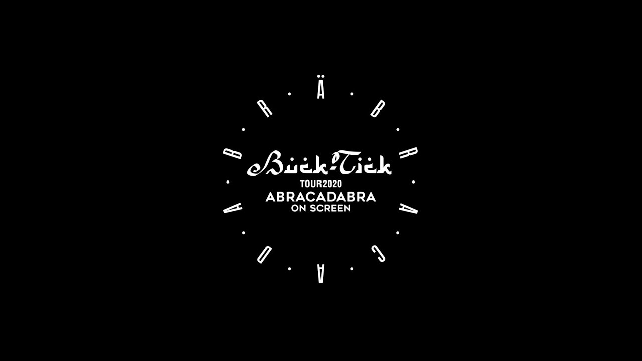 BUCK-TICK 『TOUR2020 ABRACADABRA ON SCREEN』トレーラー - YouTube
