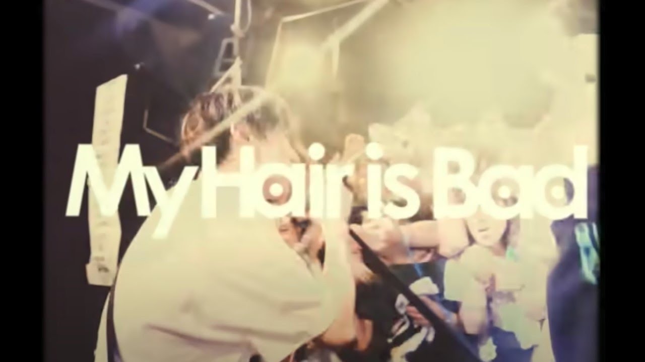 My Hair is Bad - 宿り - YouTube