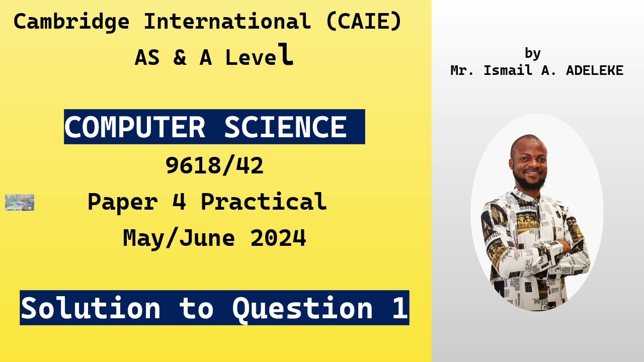 Cambridge International CAIE A Level COMPUTER SCIENCE 2024 Paper 4