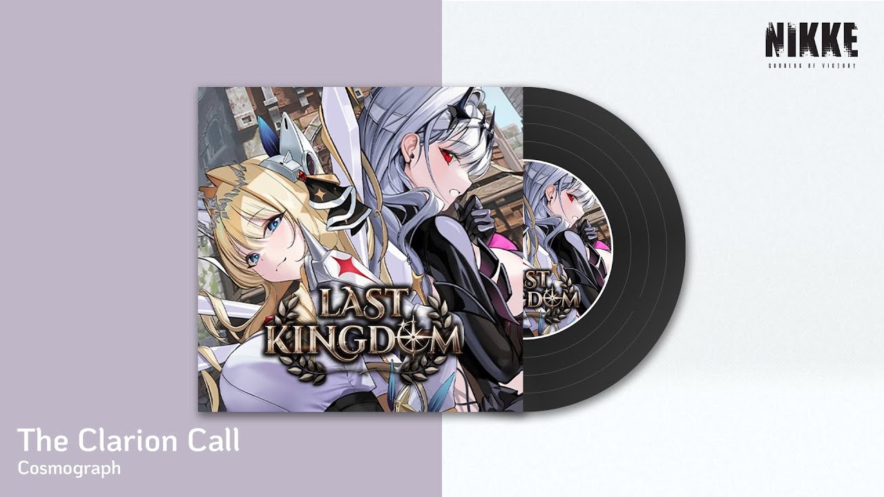 NIKKE : Last Kingdom】OST: The Clarion Call [Full Ver.] - YouTube