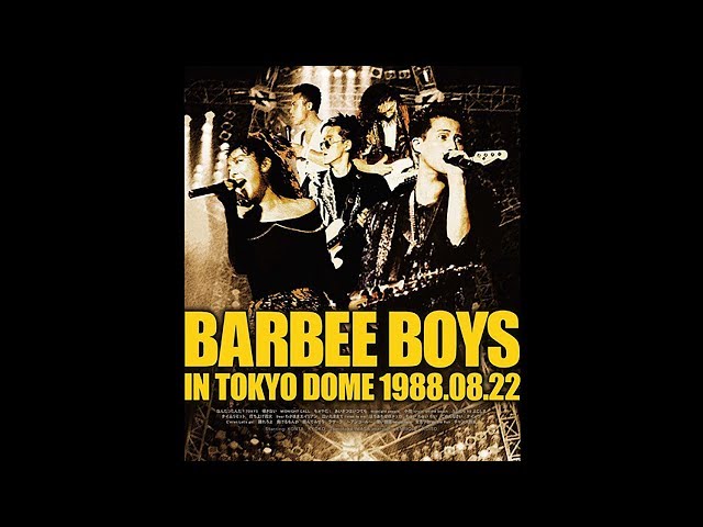 BARBEE BOYS IN TOKYO DOME 1988.08.22.08.22商品スポット - YouTube