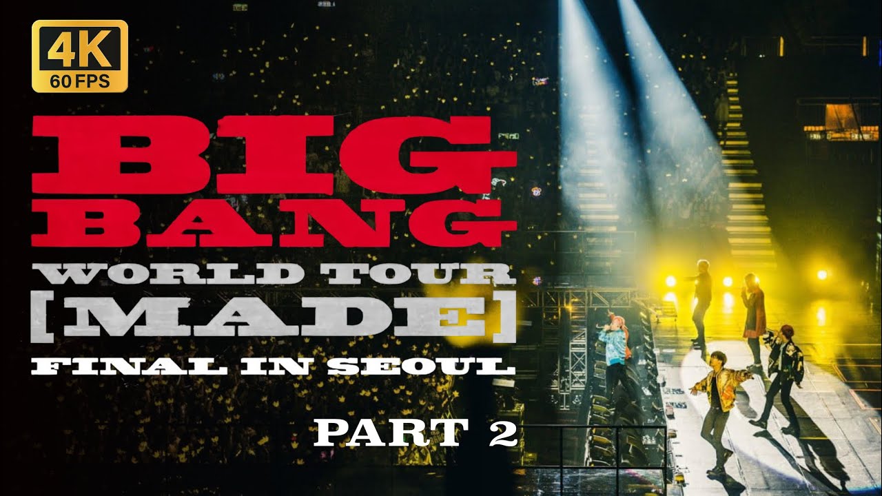 4K】2015 BIGBANG WORLD TOUR MADE IN SEOUL -- PART2 - YouTube