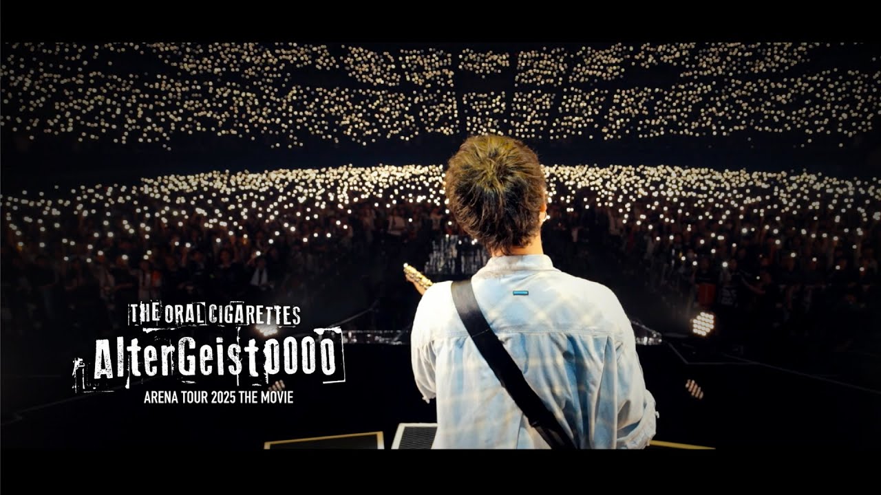 THE ORAL CIGARETTES「AlterGeist0000 ARENA TOUR 2025」