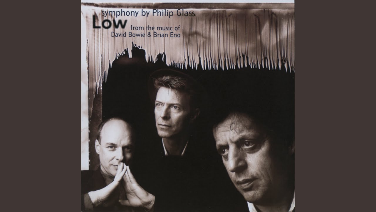 Glass: Low Symphony (from the music of David Bowie and Brian Eno