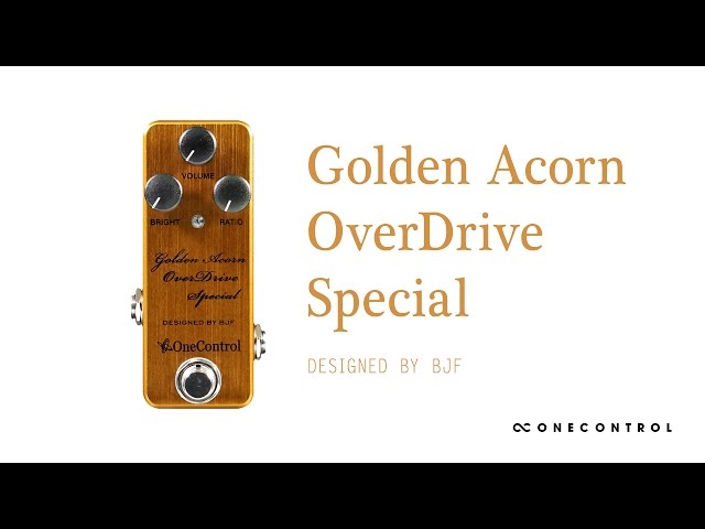 One Control | Golden Acorn OverDrive Special [Designed by BJF