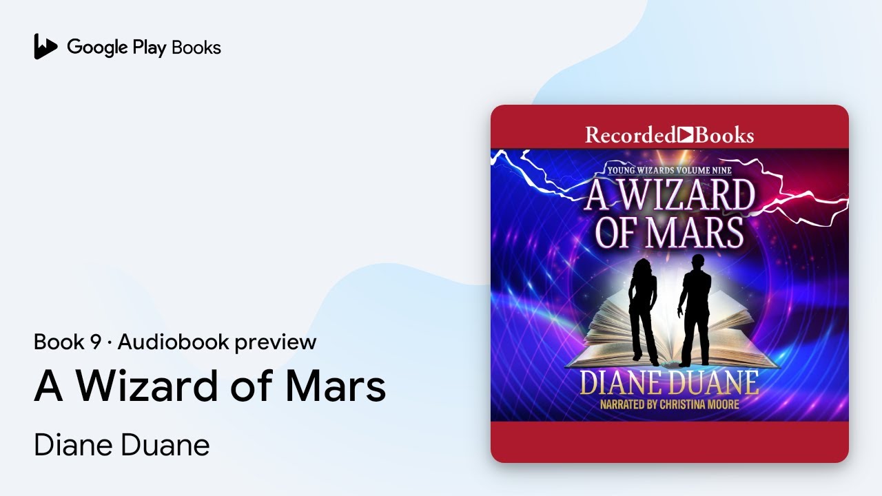 A Wizard of Mars Book 9 by Diane Duane · Audiobook preview - YouTube