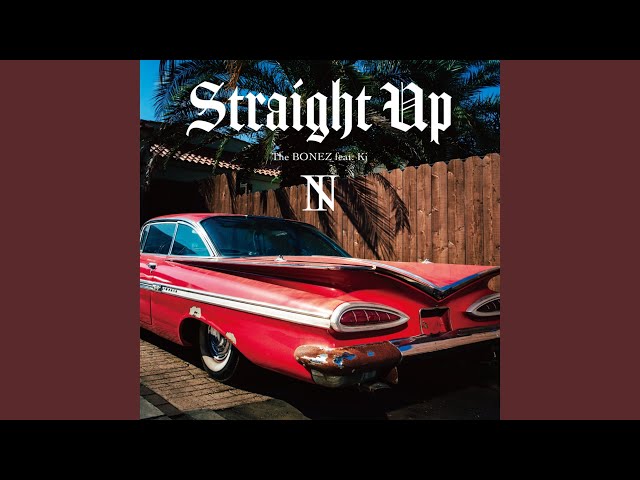 Straight Up (feat. Kj) - YouTube
