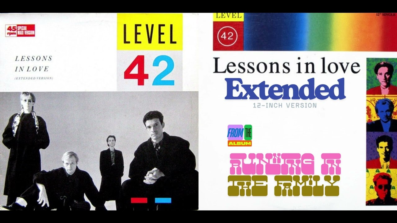 Level 42 - Lessons in Love (Extended 12-Inch Version) from the