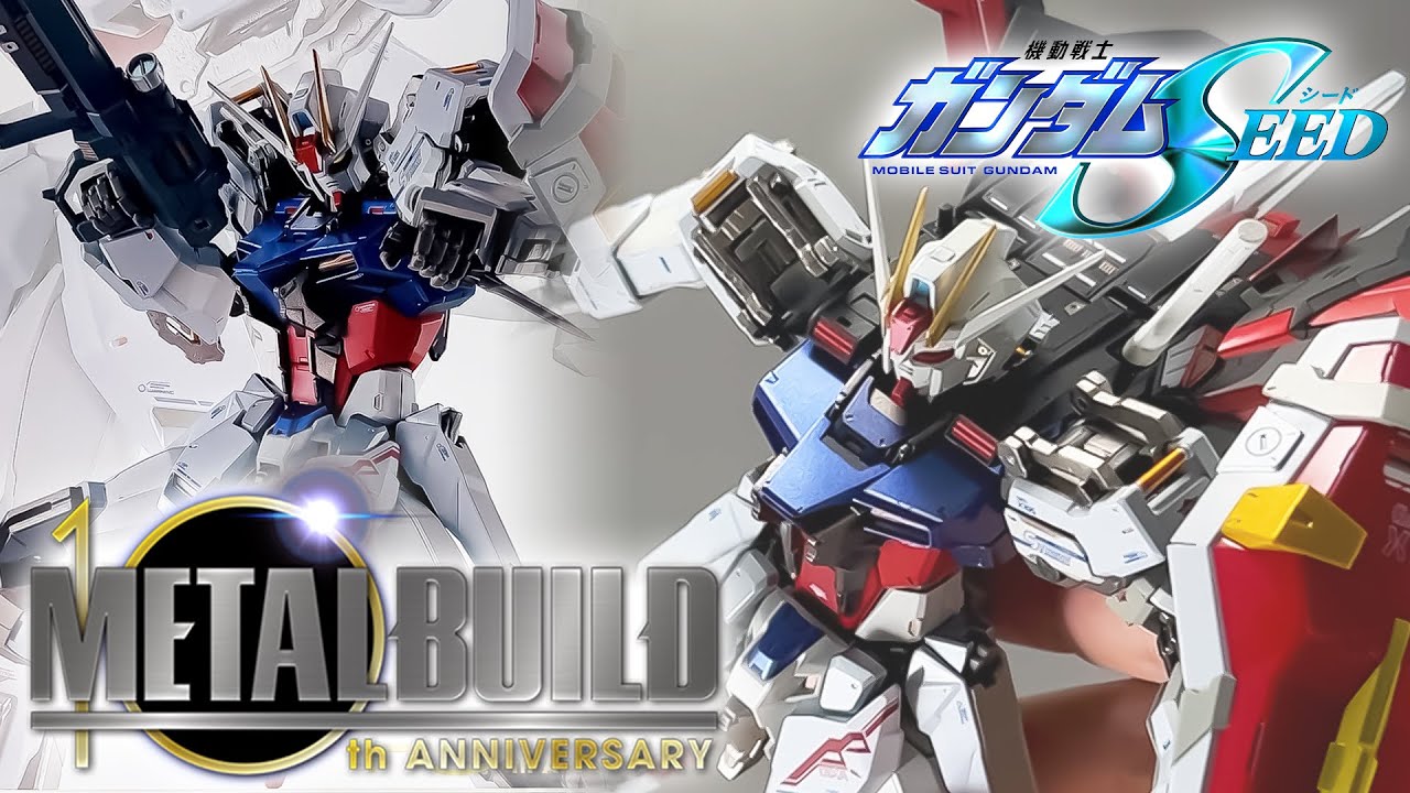 METAL BUILD 10th記念】ストライクガンダム METAL BUILD 10th Ver