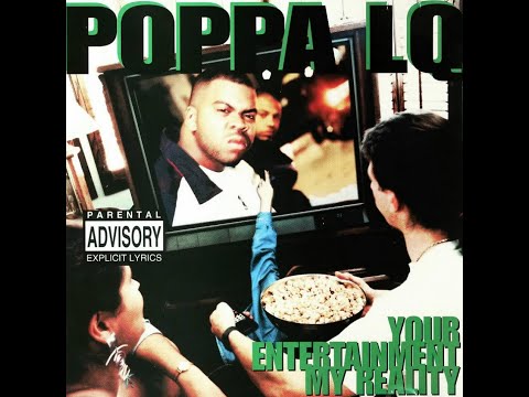 Poppa LQ – Your Entertainment, My Reality – CD (Album), 1995