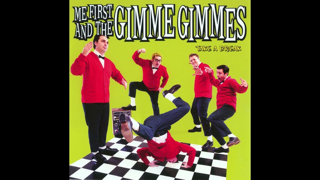 ME FIRST AND THE GIMME GIMMES - take a break #fullalbum - YouTube