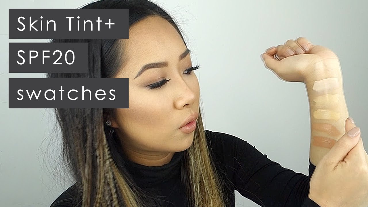 Skin Tint+ SPF20 Swatches | Find Your Perfect Match - YouTube