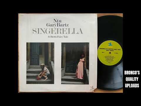Ntu With Gary Bartz – Singerella A Ghetto Fairy Tale – Vinyl (LP