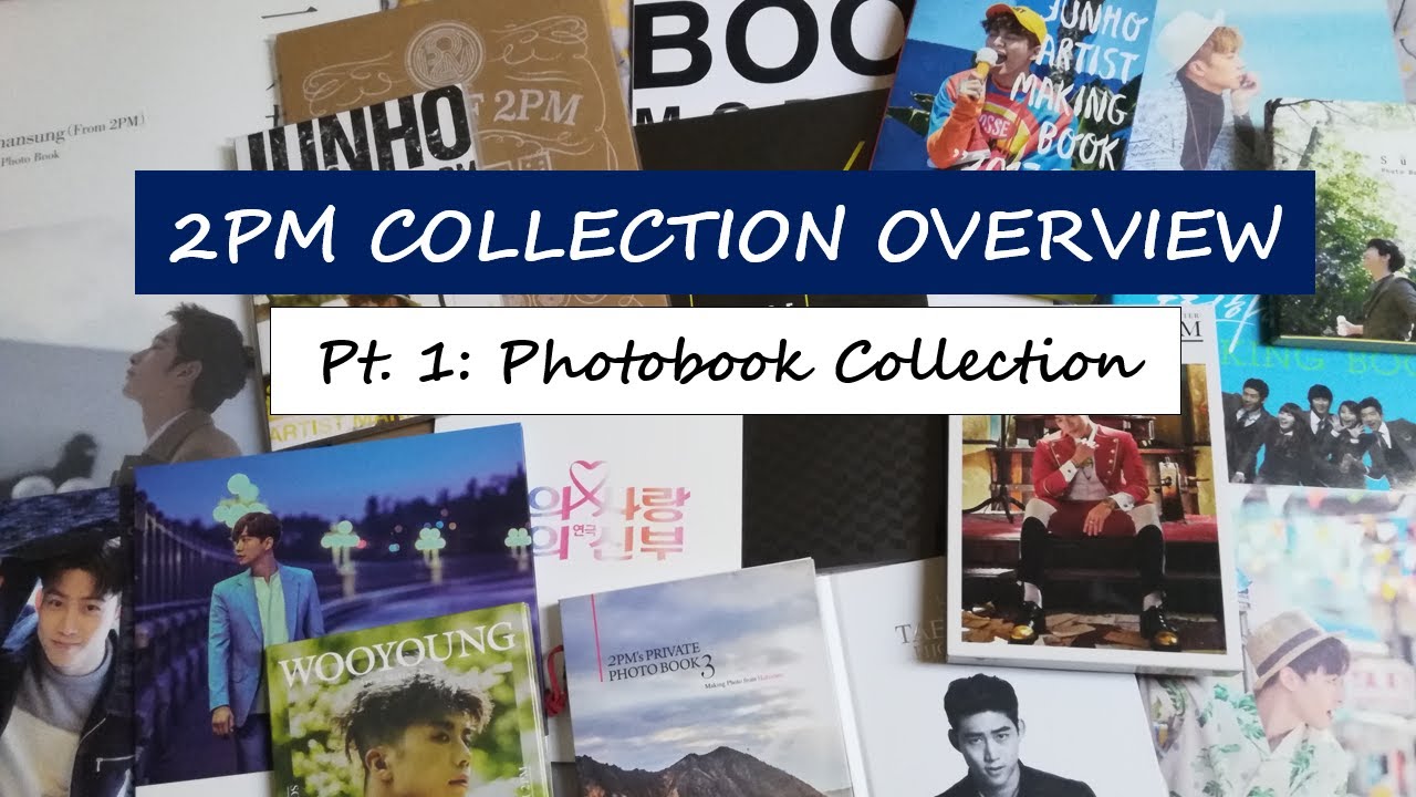 My 2PM K-Pop Collection Overview | Pt .1 Photobooks - YouTube