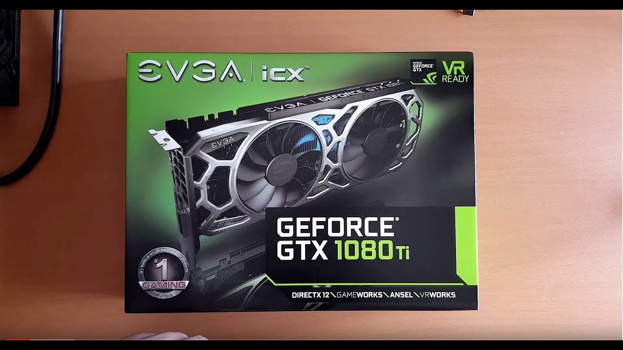 Unbox EVGA GTX 1080TI ICX 11GB GDDR5X - YouTube