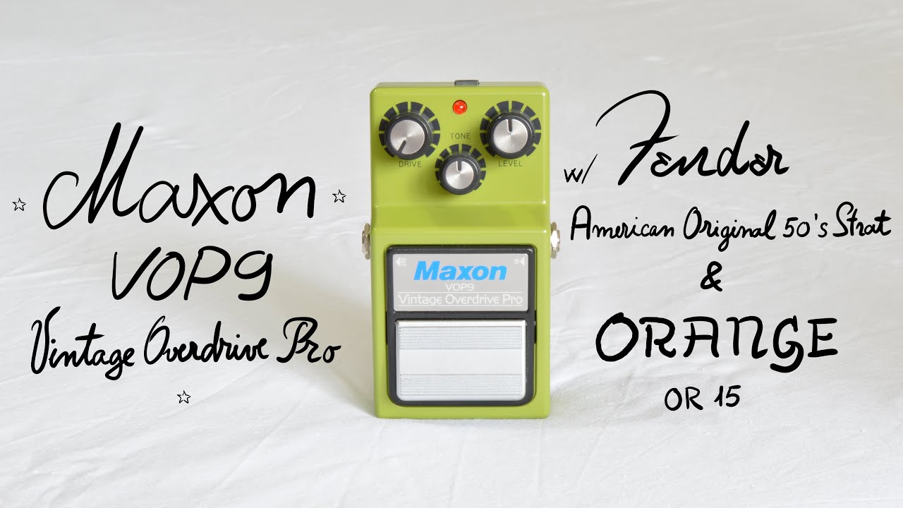 Maxon VOP-9 Vintage Overdrive Pro - UNBOXING and DEMO - YouTube
