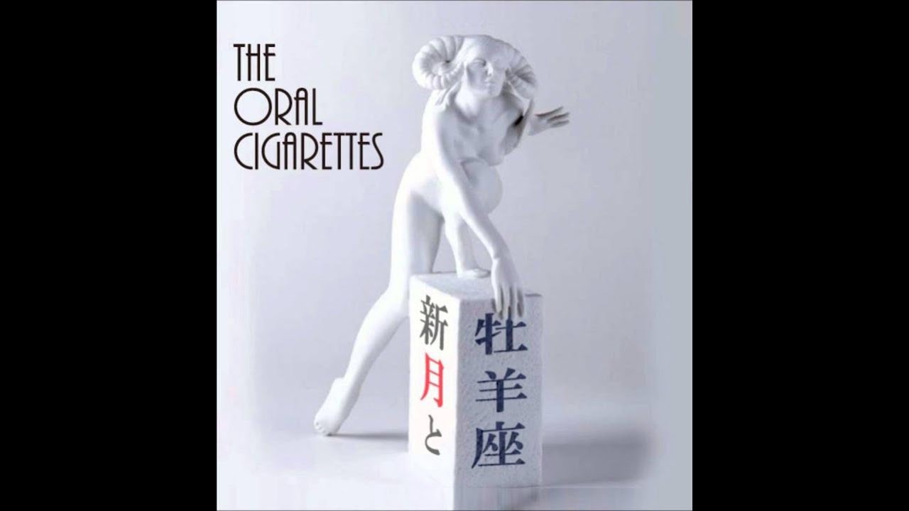 THE ORAL CIGARETTES —新月と牡羊座 [Shingetsu to Ohitsujiza] FULL