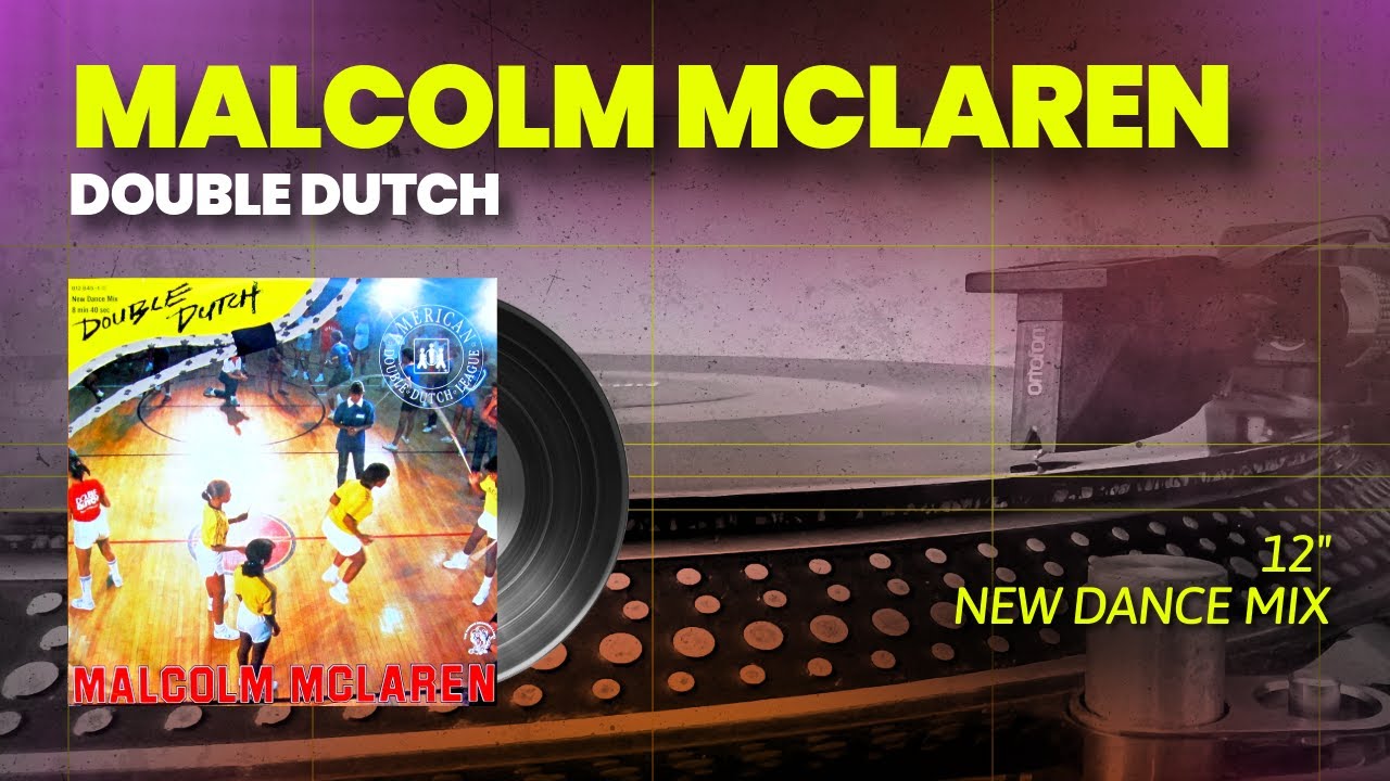 Malcolm McLaren - Double Dutch (New Dance Mix) 12