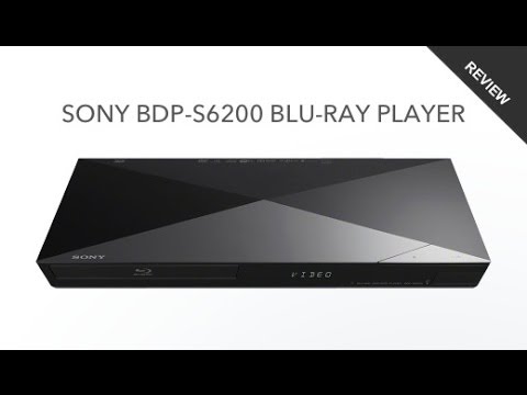 Sony BDP-S6200 Blu-ray Player Review - YouTube