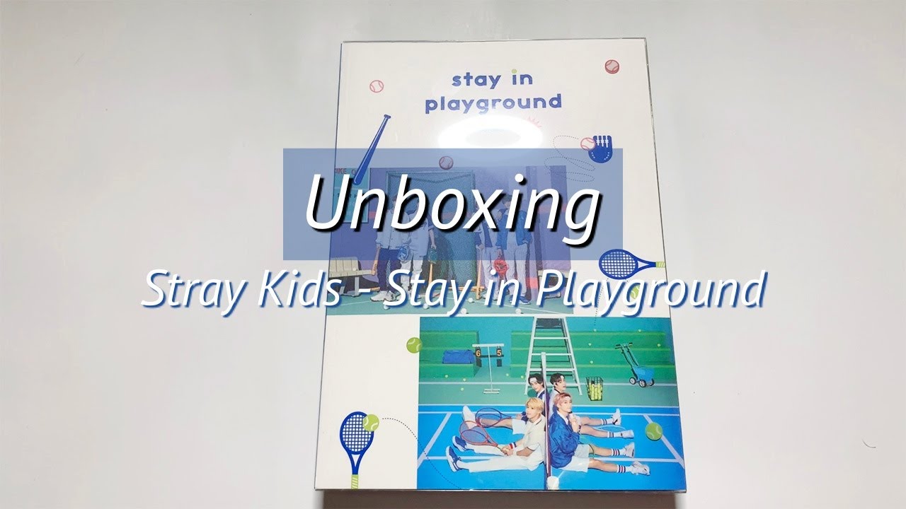 UNBOXING Stray Kids (스트레이 키즈) - Stay in Playground Photobook