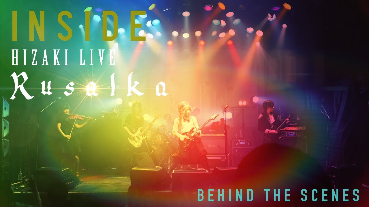 INSIDE HIZAKI LIVE Rusalka Aug,17,2021 - YouTube