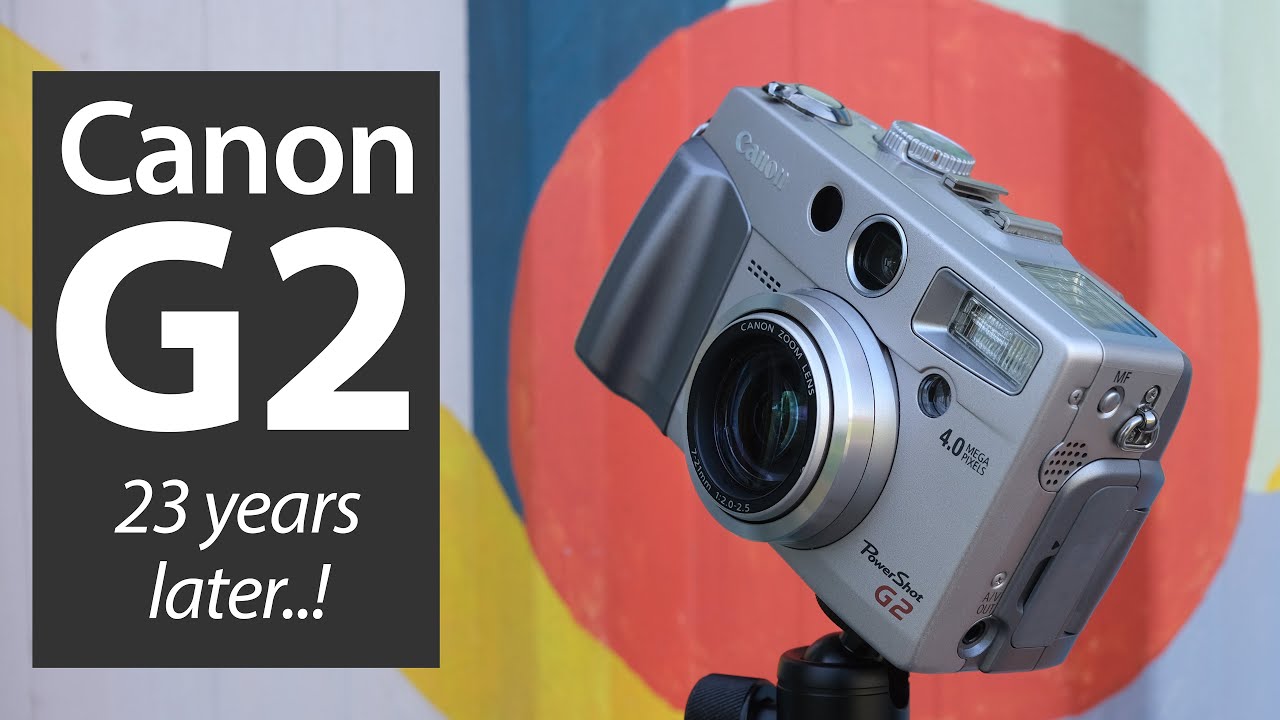 Canon PowerShot G2: 23 years later! RETRO review - YouTube