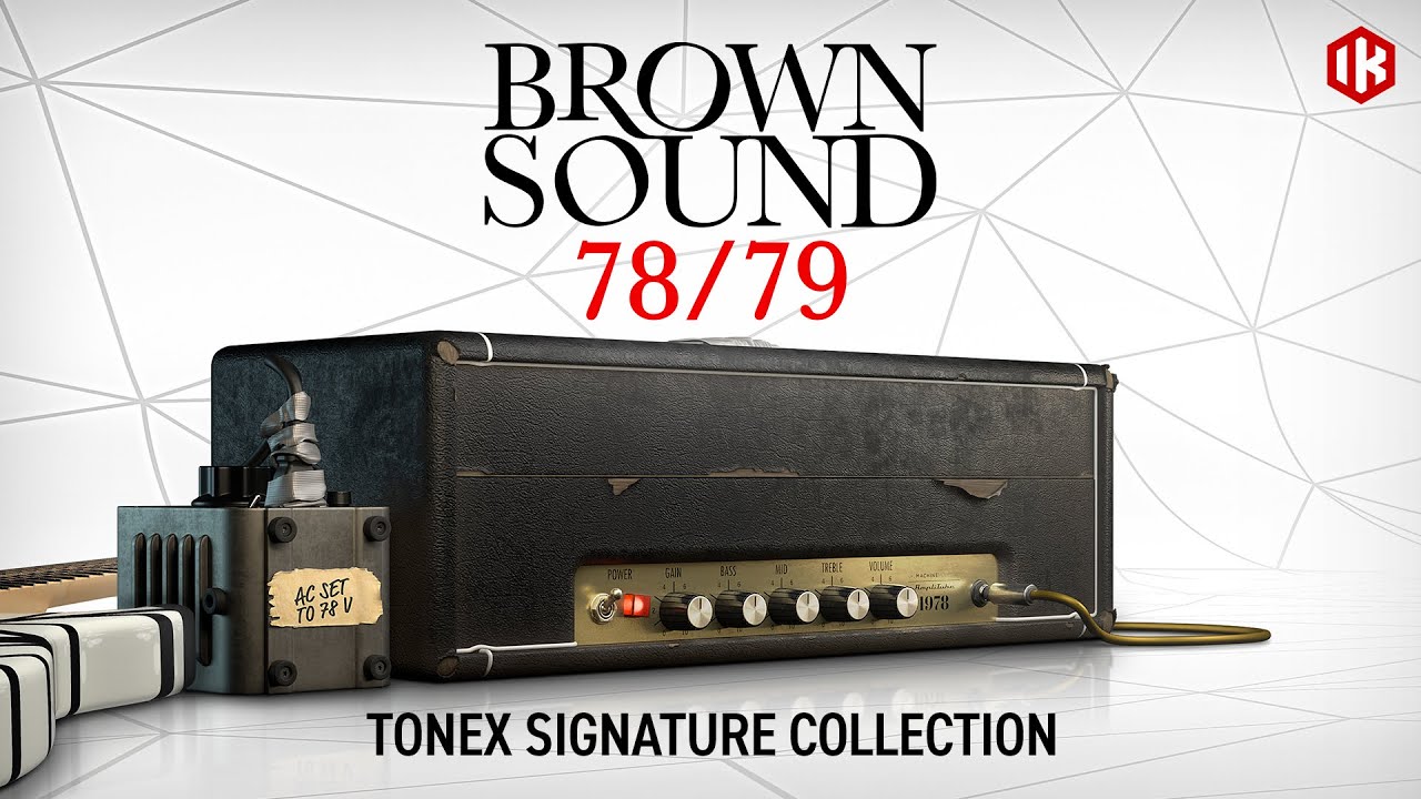 IK Releases the Brown Sound 78/79 TONEX Signature Collection - YouTube