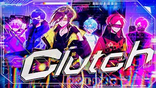 MV】Clutch / いれいす【Giga × JQ (Nulbarich) × TeddyLoid書き下ろし