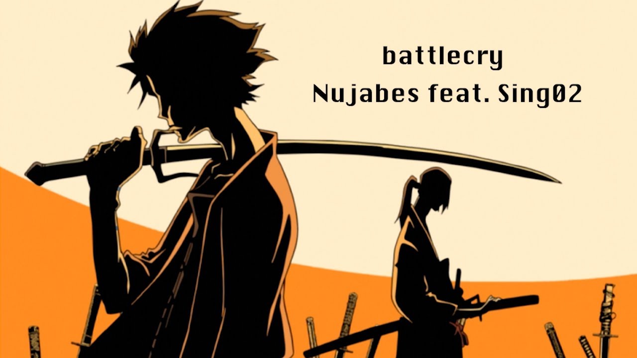 サムライチャンプルー】battlecry / Nujabes feat. Sing02 (Official
