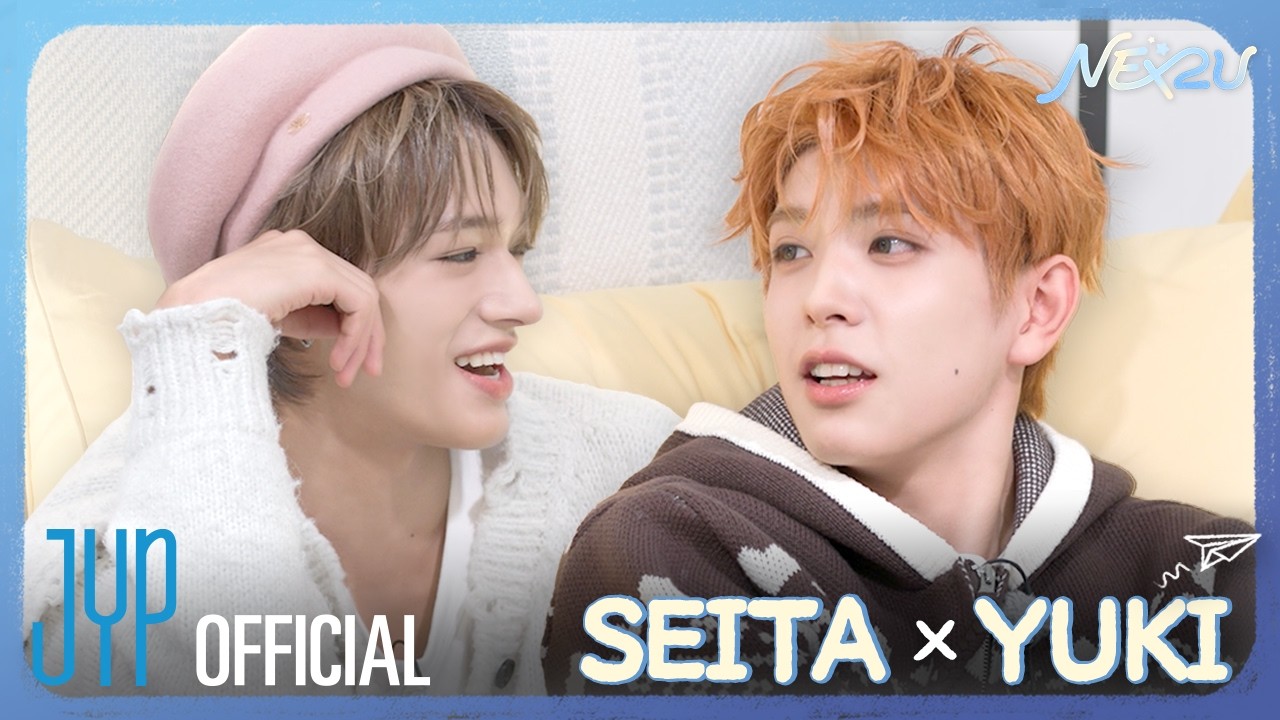 NEX2U(넥투유)] EP.04 SEITA x YUKI - YouTube