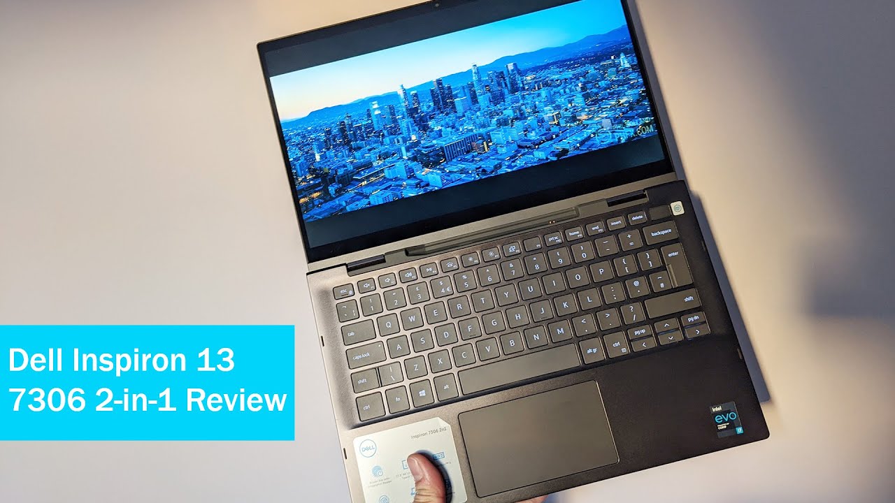 Dell Inspiron 13 7000 (7306) 2-in-1 Review (i7-1165G7, Intel Iris