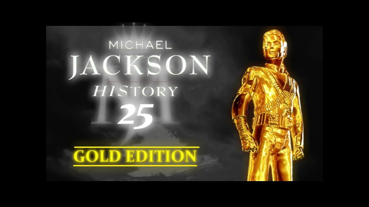 Michael Jackson-History 25 Gold Edition Album Promo - YouTube