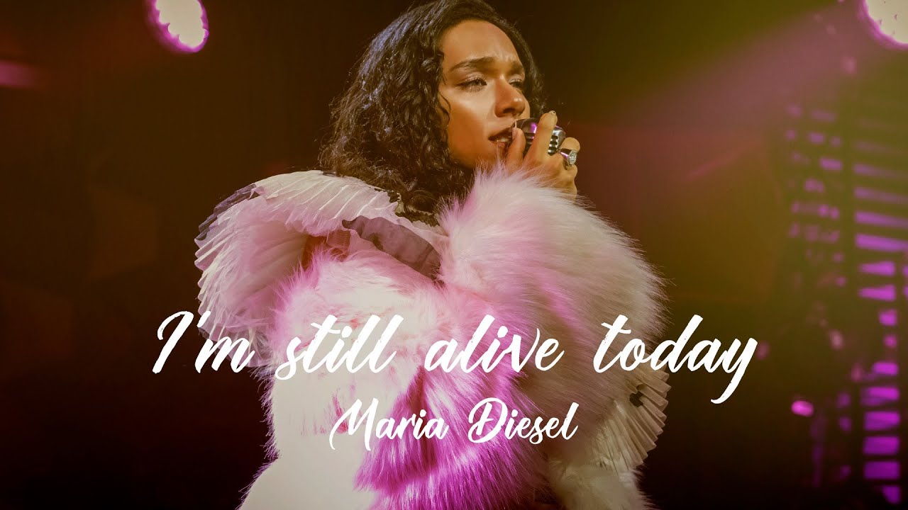 Maria Diesel『I'm still alive today』 - YouTube