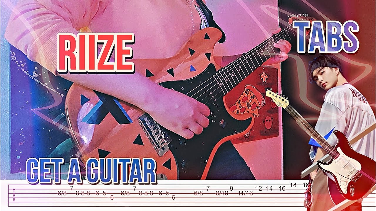 RIIZE 라이즈 'Get A Guitar (Guitar Cover WITH TABS) - YouTube