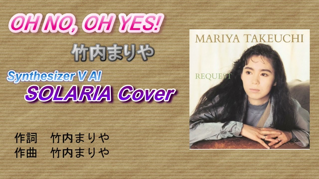 OH NO, OH YES! 竹内まりや Synthesizer V カバー - YouTube