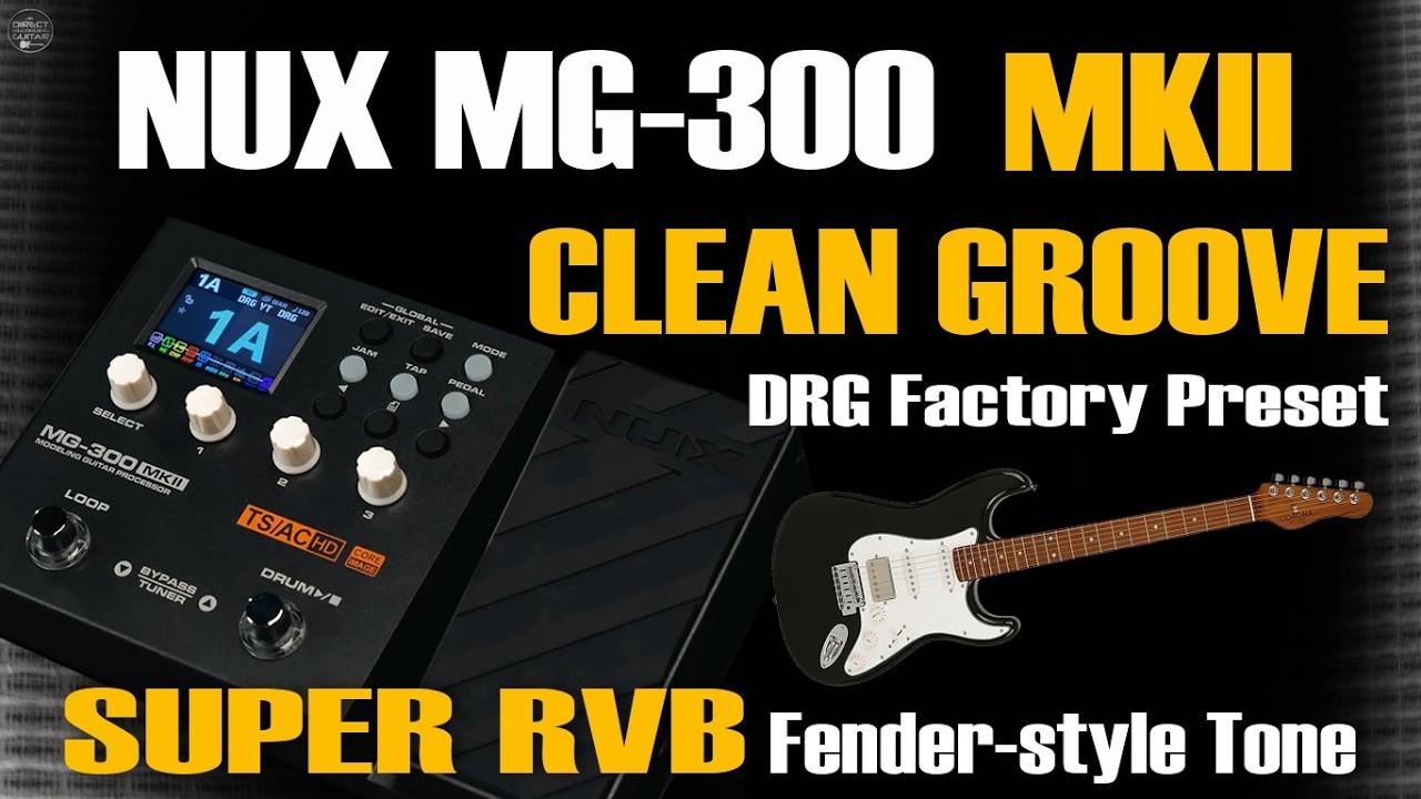 NUX「MG-300 MKII」レビュー：低価格マルチの常識を覆す「リアリズム」