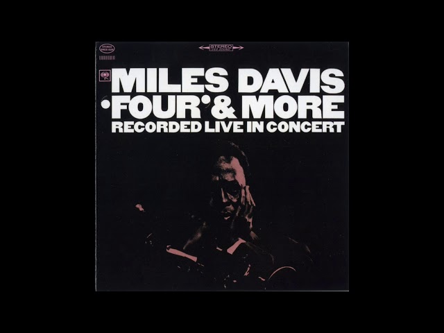 Miles Davis - 'Four' & More: Recorded Live in Concert (Full Album