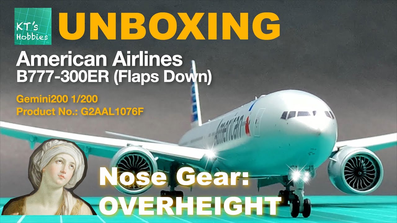 Gemini200 1/200 American Airlines B777-300ER (Flaps Down) Unboxing